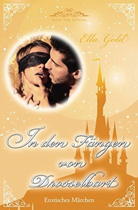 In den Fängen von Drosselbart (Fairy Tale Edition, Band 3)