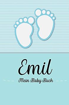 Emil - Mein Baby-Buch: Personalisiertes Baby Buch für Emil, als Geschenk, Tagebuch und Album, für Text, Bilder, Zeichnungen, Photos, ...