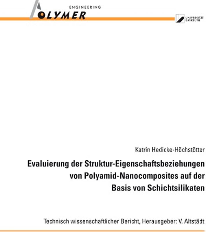 Evaluierung der Struktur-Eigenschaftsbeziehungen von Polyamid-Nanocomposites auf Basis von Schichtsilikaten