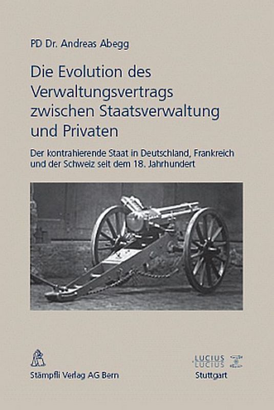 Die Evolution des Verwaltungsvertrags zwischen Staatsverwaltung und Privaten