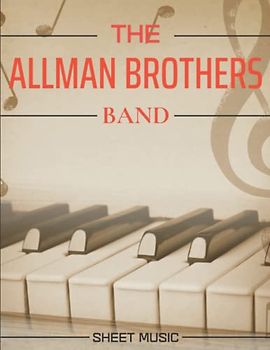 Allman Brothers Band Sheet Music: A Collection Of 17 Songs for Piano/ Vocal/ Guitar