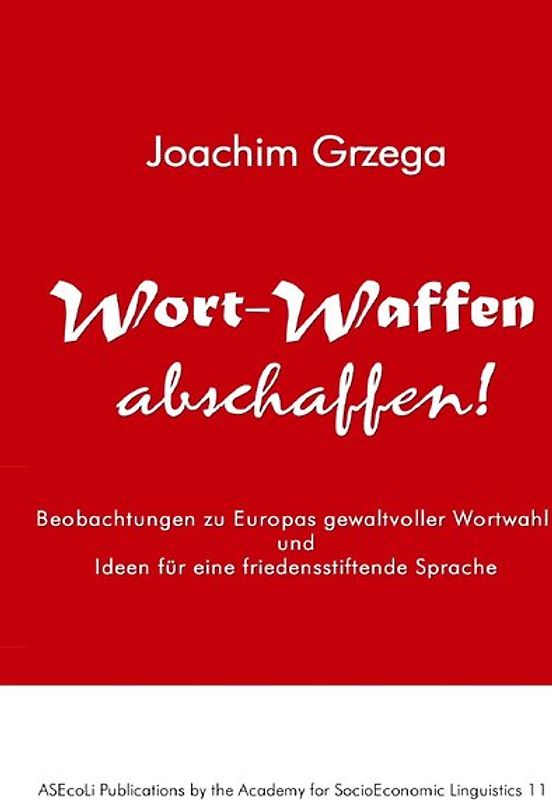 Wort-Waffen abschaffen!