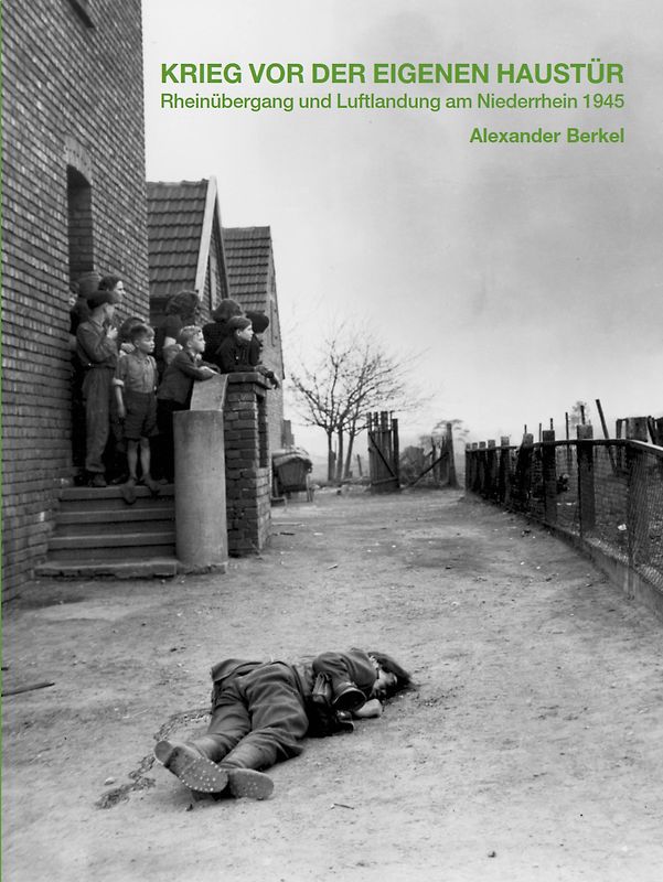 Krieg vor der eigenen Haustür