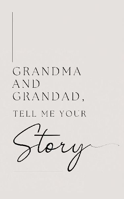 Grandma and Grandad, tell me your story (Hardback)