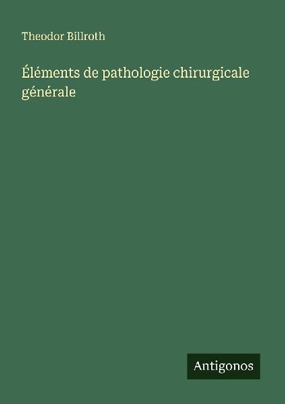 Éléments de pathologie chirurgicale générale