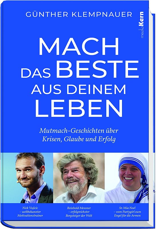 Mach das Beste aus deinem Leben!