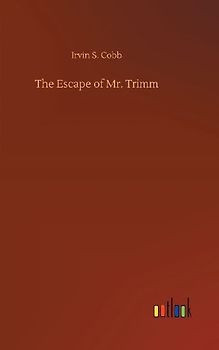 The Escape of Mr. Trimm