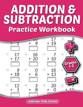 Addition and Subtraction Practice Workbook - Grades 1-2: 1st-Grade and 2nd-Grade Math Practice Workbook for Kids Ages 6-8: With 960 Problems, Exercises, and Answer Key