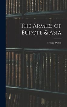The Armies of Europe & Asia