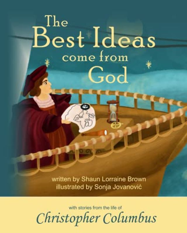 The Best Ideas Come From God: Christopher Columbus