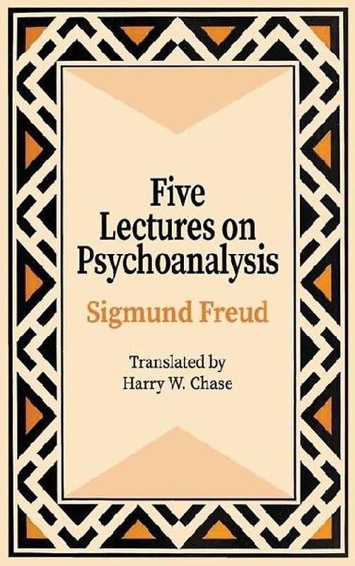 Five Lectures on Psychoanalysis