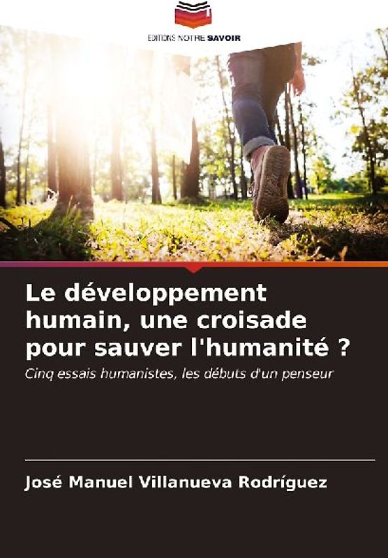 Le développement humain, une croisade pour sauver l'humanité ?