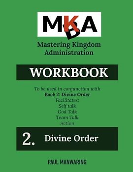 Divine Order Workbook (Mastering Kingdom Administration)