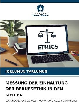MESSUNG DER EINHALTUNG DER BERUFSETHIK IN DEN MEDIEN