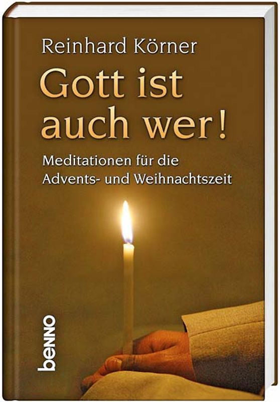 Gott ist auch wer!