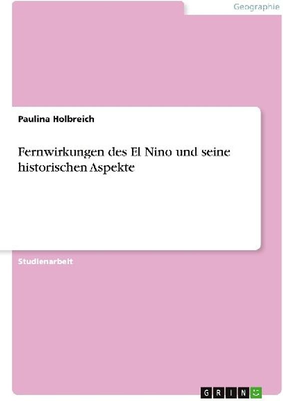 Fernwirkungen des El Nino und seine historischen Aspekte