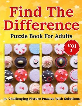 Find the Difference Puzzle Book for Adults: Vol-1 | 50 Challenging Picture Puzzles With Solutions | Perfect Gift for Seniors | Spot The Difference Book For Adults