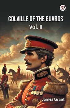 Colville Of The Guards Vol. II