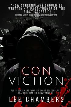 Conviction: An Original Screenplay Thriller
