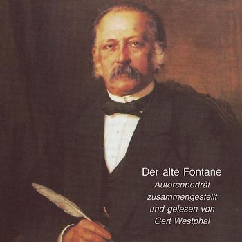 Der alte Fontane. Autorenporträt