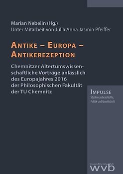 ANTIKE – EUROPA – ANTIKEREZEPTION