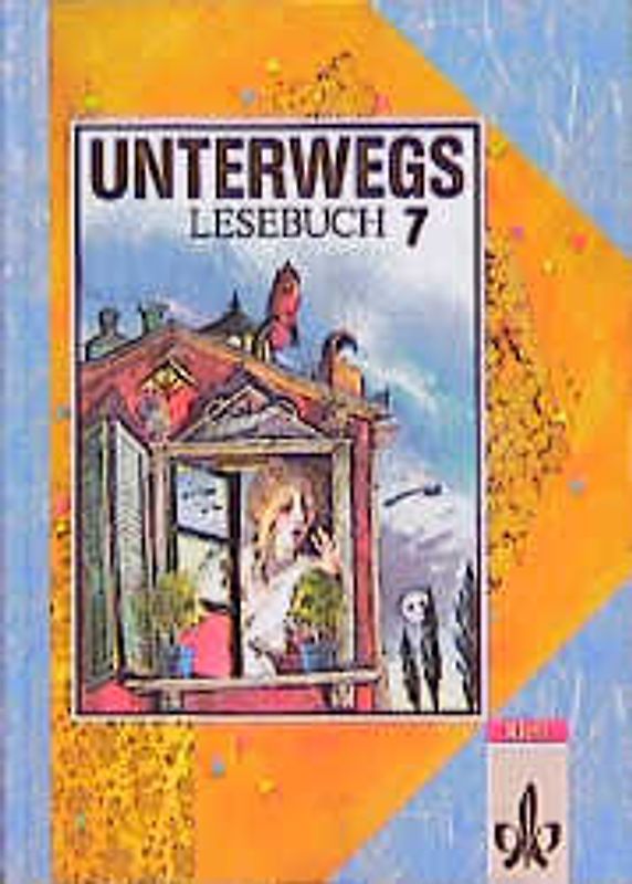 Unterwegs - Ausgabe Baden-Württemberg. 7. Schuljahr
