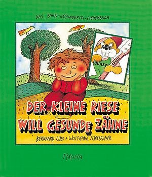 Der kleiner Riese will gesunde Zähne