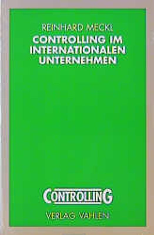 Controlling im Internationalen Unternehmen