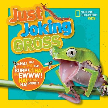 National Geographic Kids Just Joking Gross