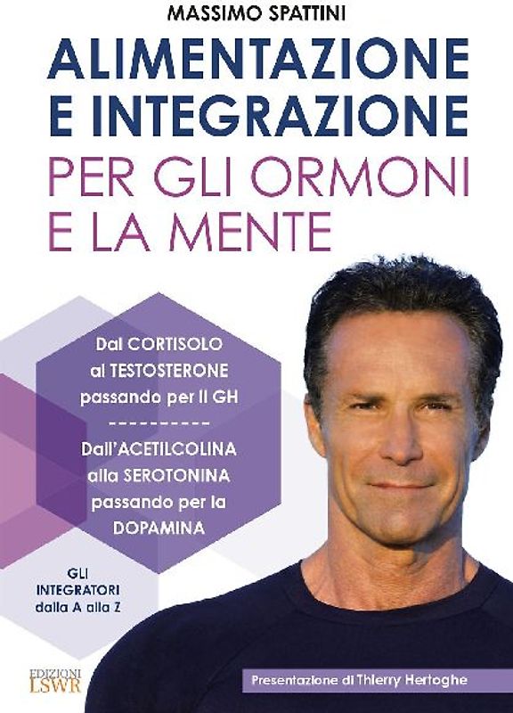 Alimentazione e integrazione per gli ormoni e la mente