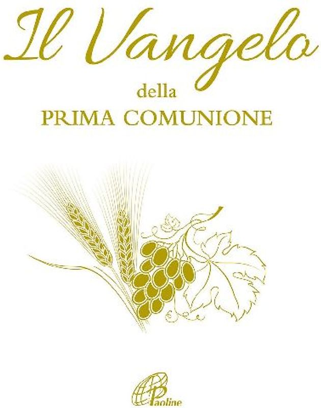 Il Vangelo della Prima Comunione