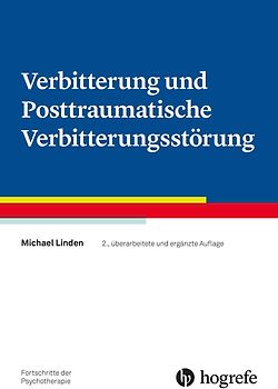 Verbitterung und Posttraumatische Verbitterungsstörung