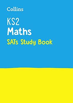 KS2 Maths SATs Study Book: For the 2023 Tests (Collins KS2 SATs Practice)