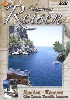 Abenteuer Reisen - Spanien- Kanaren Gran Canaria, Teneriffa, Lanzarote DVD