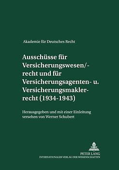 Ausschüsse für Versicherungswesen/-recht und für Versicherungsagenten- und Versicherungsmaklerrecht (1934-1943)