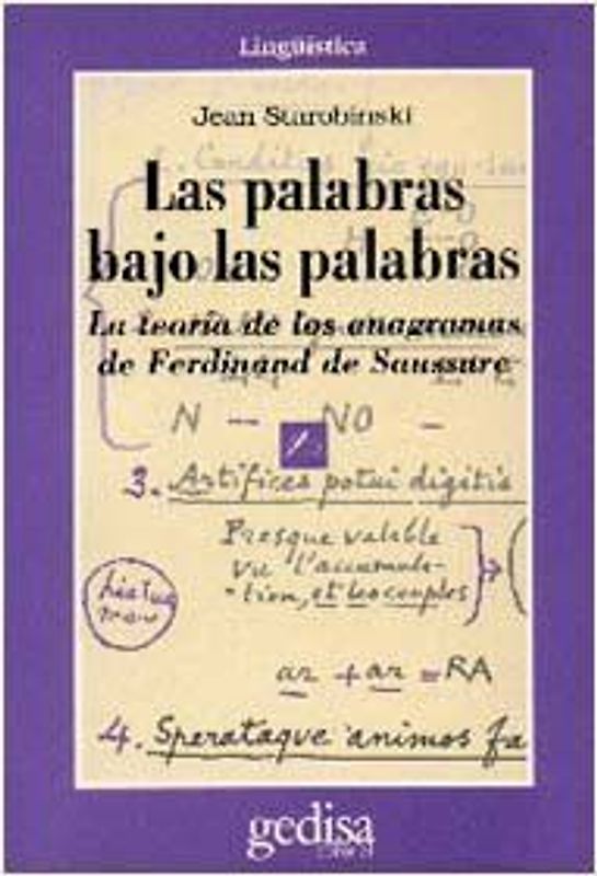 Las palabras bajo las palabras : la teoría de los anagramas de Ferdinand Saussure