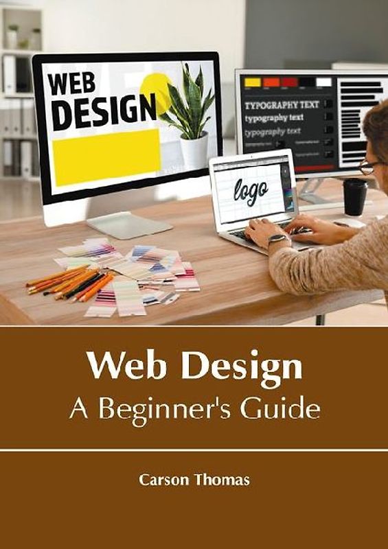 Web Design: A Beginner's Guide