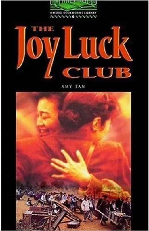 The Joy Luck Club: 2500 Headwords (Oxford Bookworms Library)