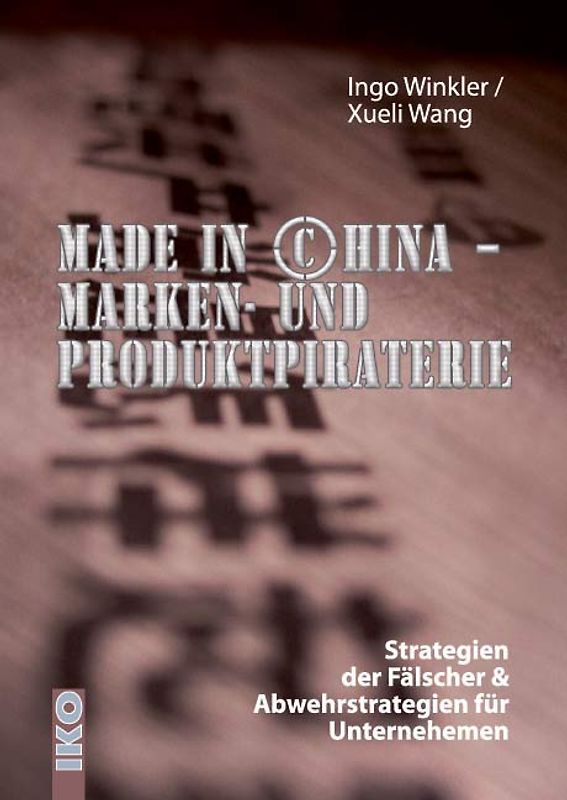 Made in China - Marken- und Produktpiraterie