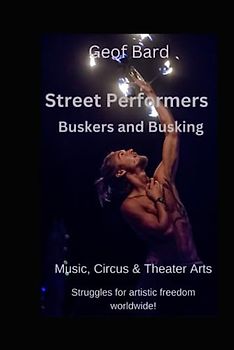 Street Performers: Buskers and Busking
