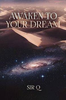 Awaken to your dream