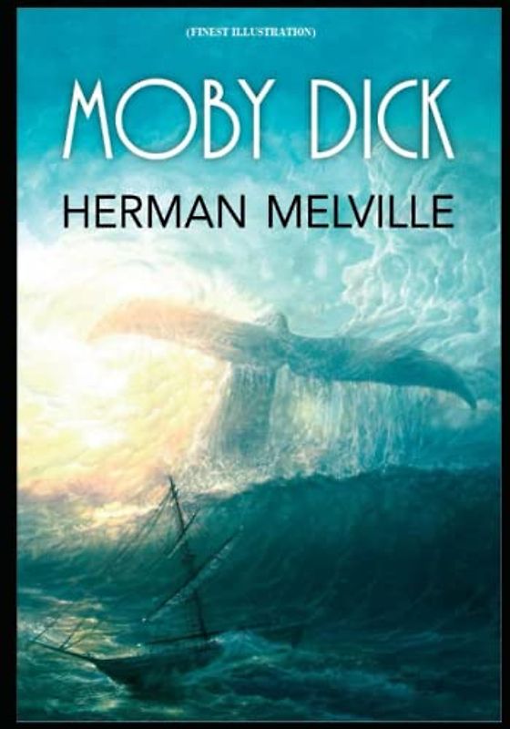 Moby Dick: (Finest Illustration)