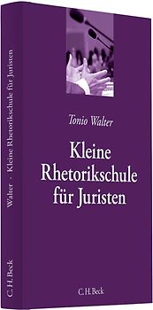 Kleine Rhetorikschule für Juristen
