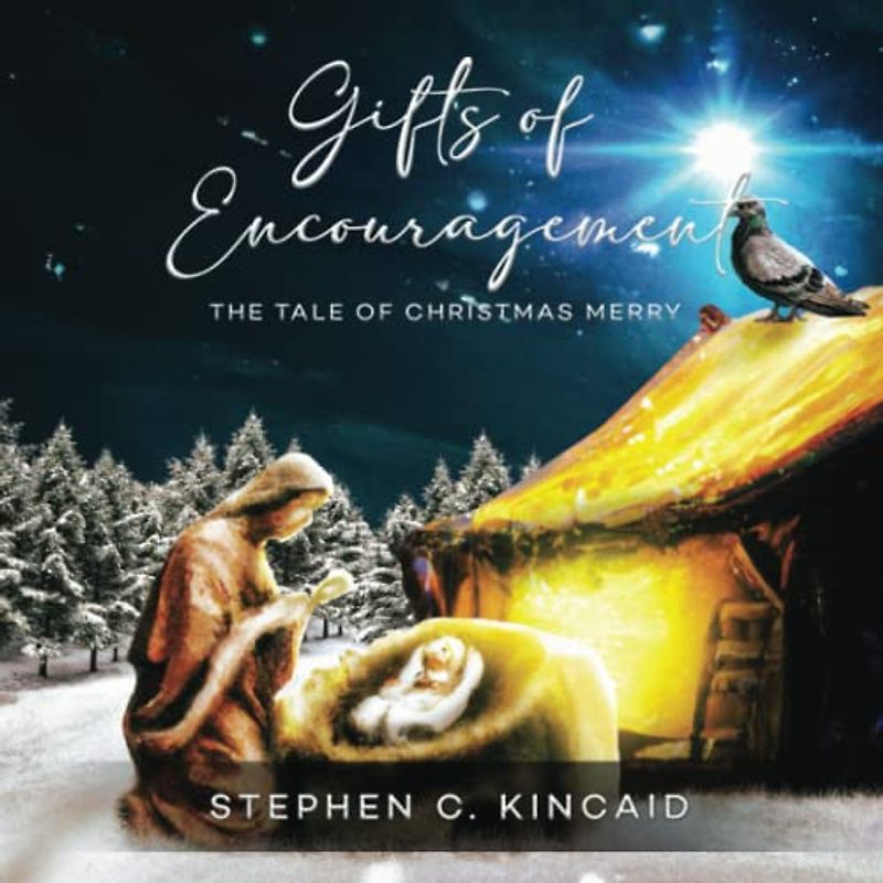 Gifts of Encouragement: The Tale of Christmas Merry