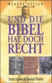 Und die Bibel hat doch Recht