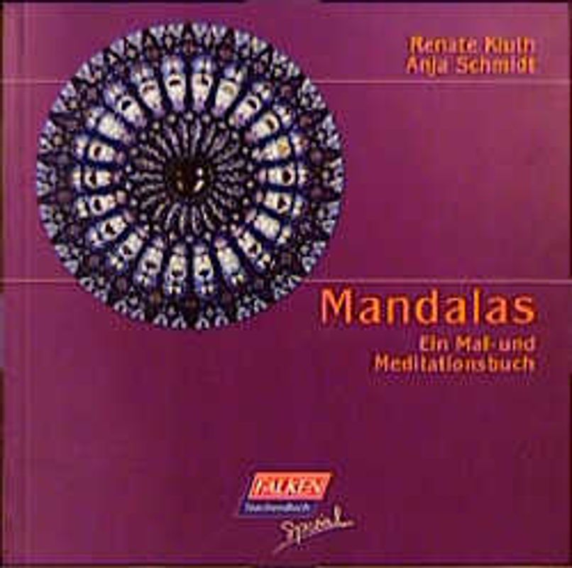 Mandalas. Ein Meditations- und Malbuch