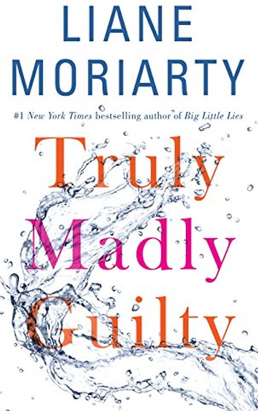 Truly Madly Guilty (Thorndike Press Large Print Core)