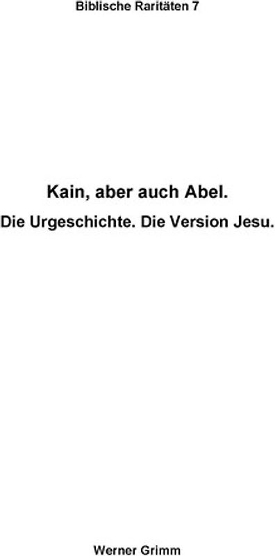 Kain, aber auch Abel