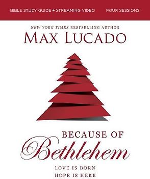 Because of Bethlehem Bible Study Guide + Streaming Video, Updated Edition
