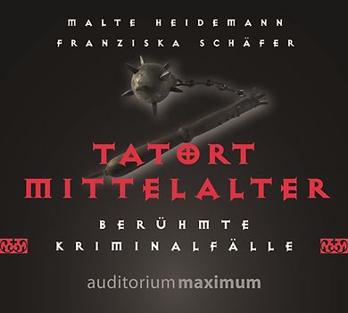 Tatort Mittelalter